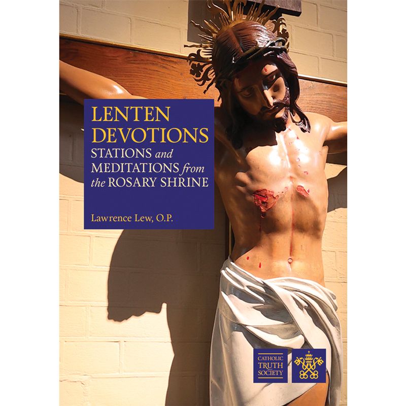 Lenten Devotions by Fr Lawrence Lew OP