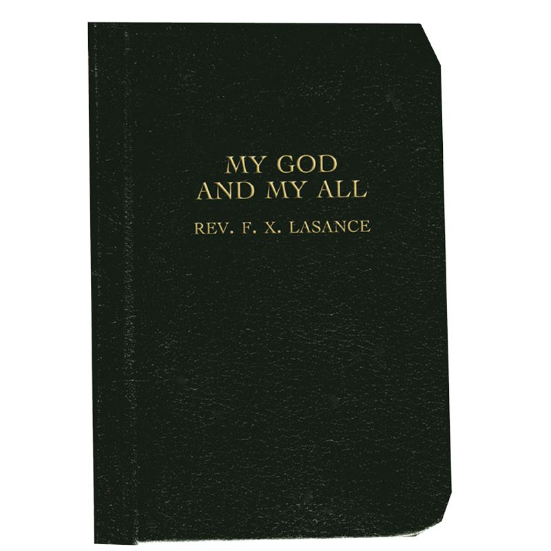 My God and My All by Rev F X Lasance