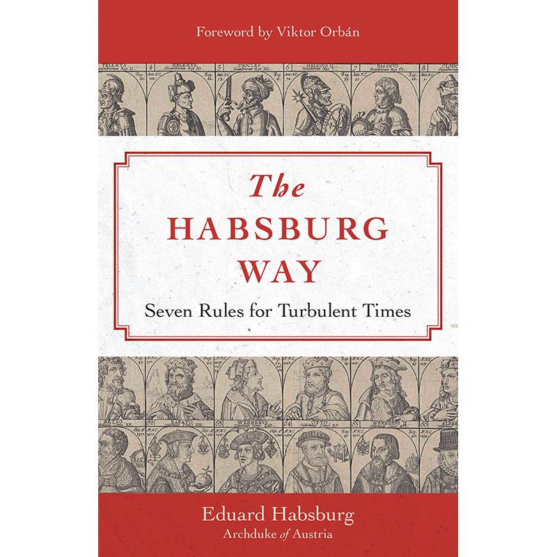 The Habsburg Way by Eduard Habsburg