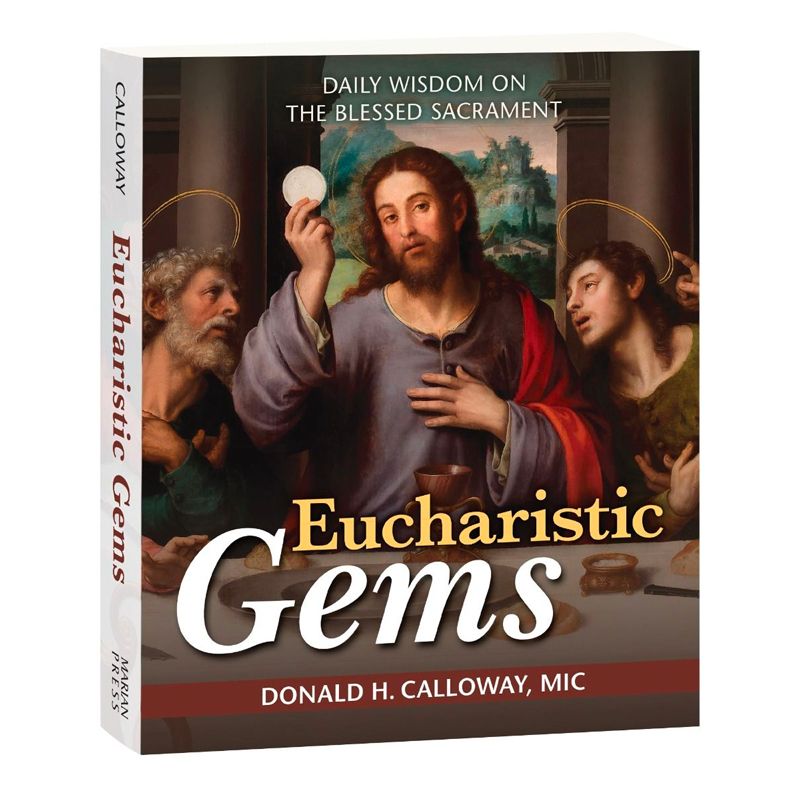 Eucharistic Gems - Daily Wisdom on the Blessed Sacrament