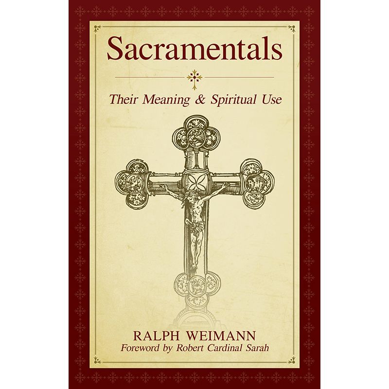 Sacramentals by Ralph Weimann