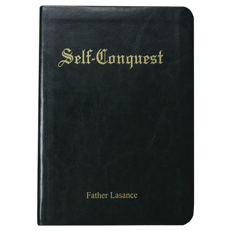 Self-Conquest by Father Lasance