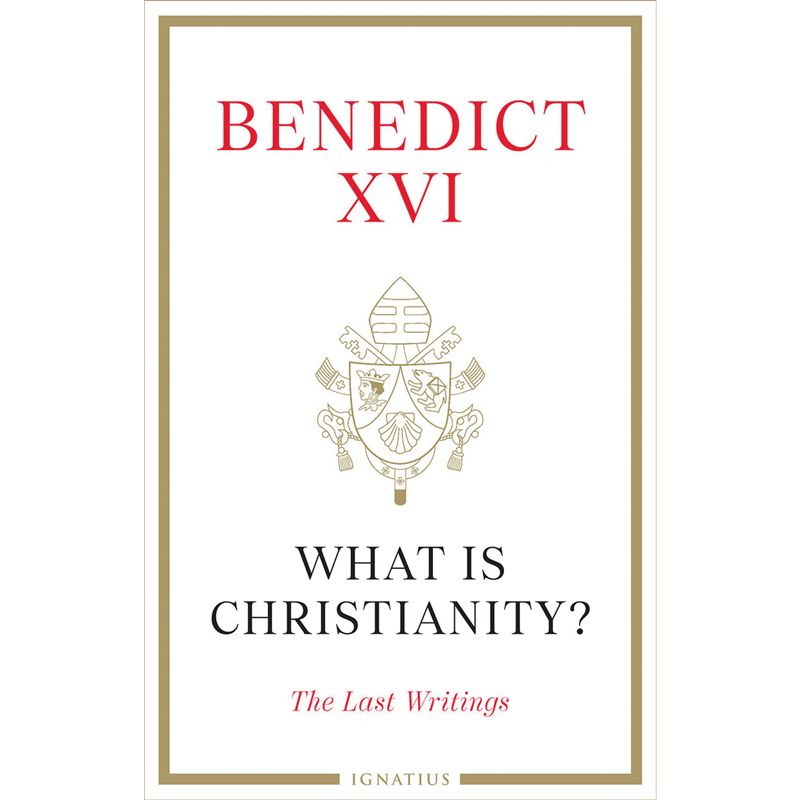 What is Christianity? by Pope Benedict XVI