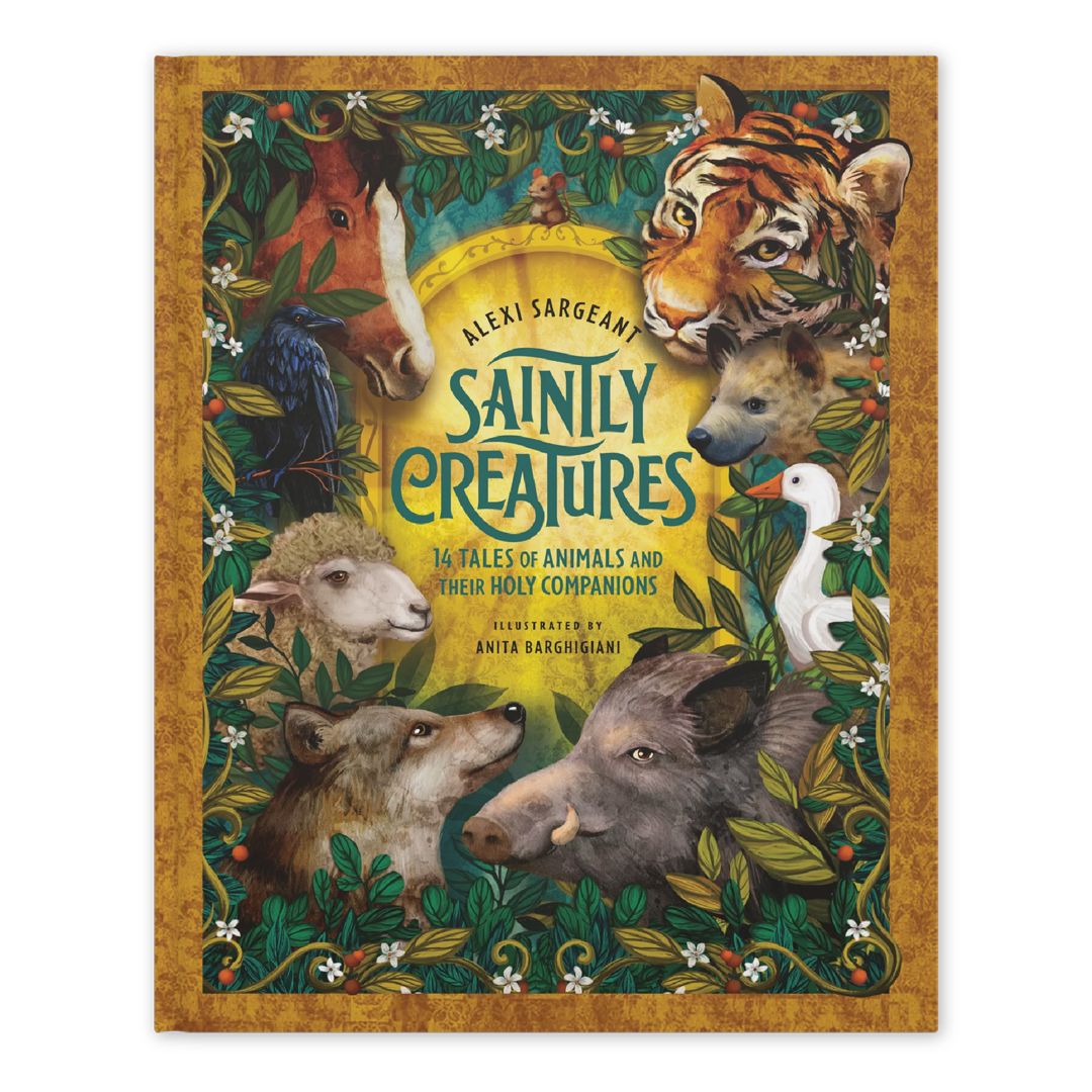 Saintly Creatures by Alexi Sargeant