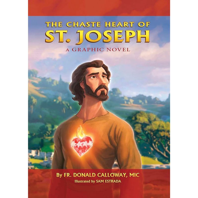 The Chaste Heart of St. Joseph by Fr Donald Calloway