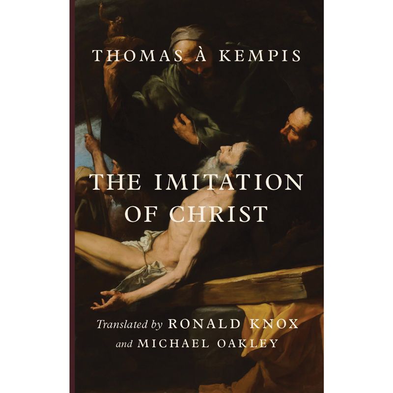 The Imitation of Christ by Thomas A Kempis