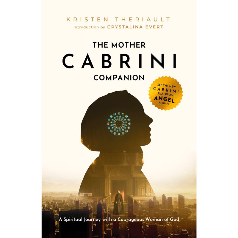 The Mother Cabrini Companion By Kristen Theriault