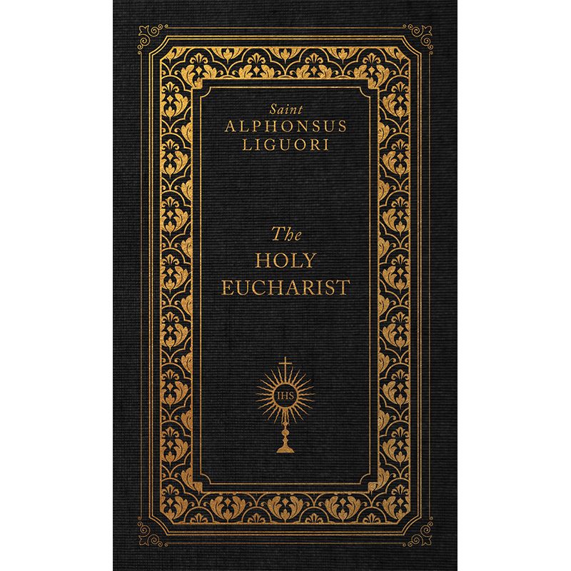 St Alphonsus - The Holy Eucharist