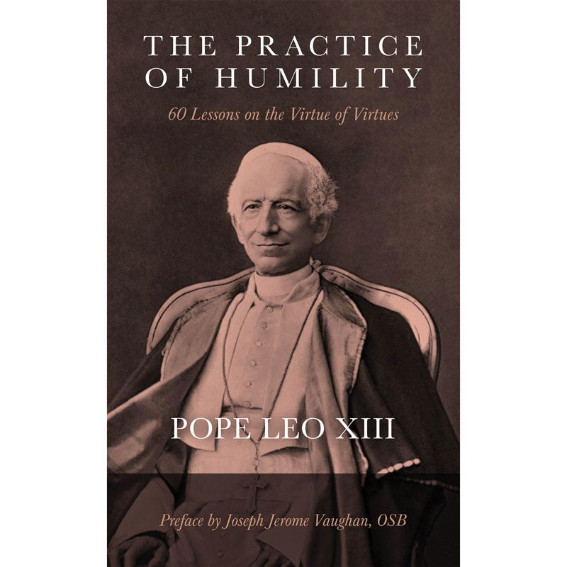 The Practice of Humility by Pope Leo XIII