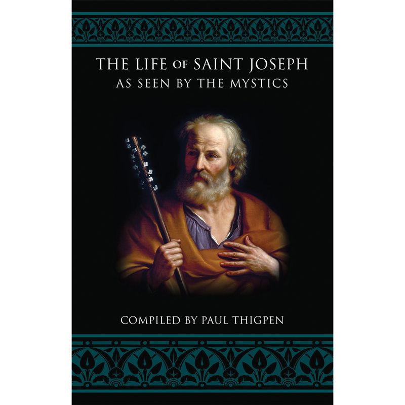 The Life of Saint Joseph as Seen by the Mystics