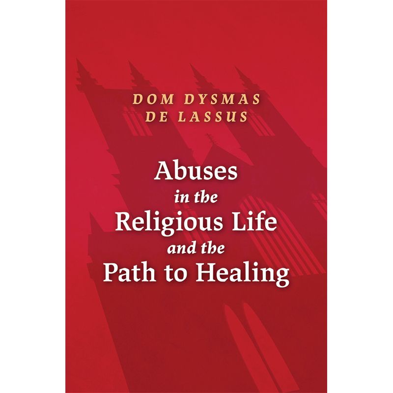 Abuses in the Religious Life and the Path to Healing