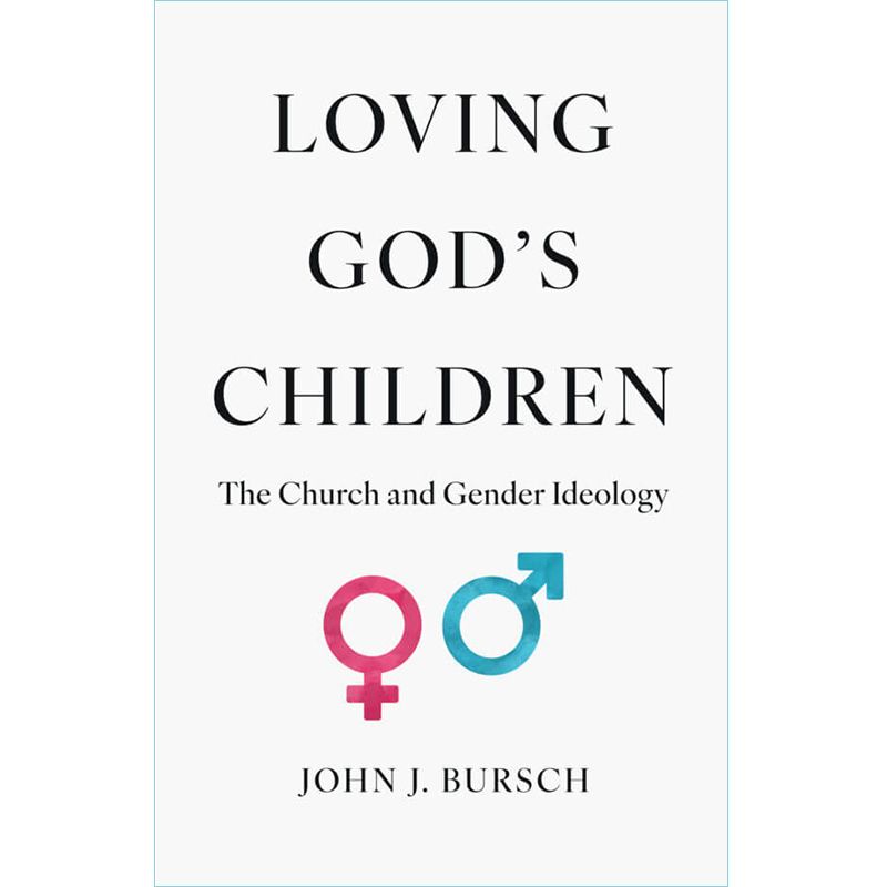 Loving God's Children by John J. Bursch