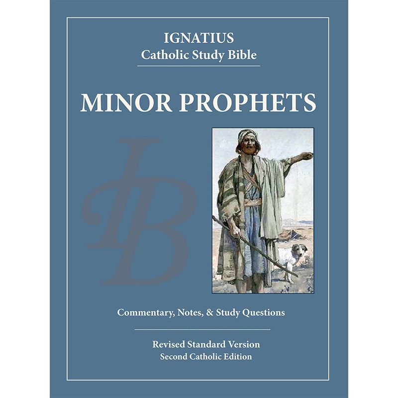Minor Prophets: Ignatius Catholic Study Bible