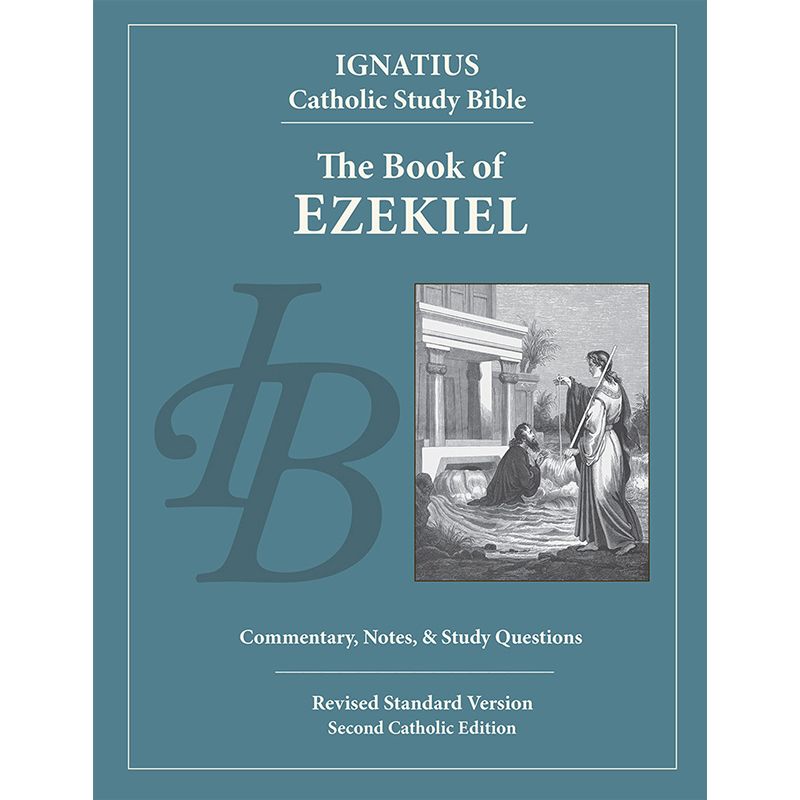 Ezekiel: Ignatius Catholic Study Bible