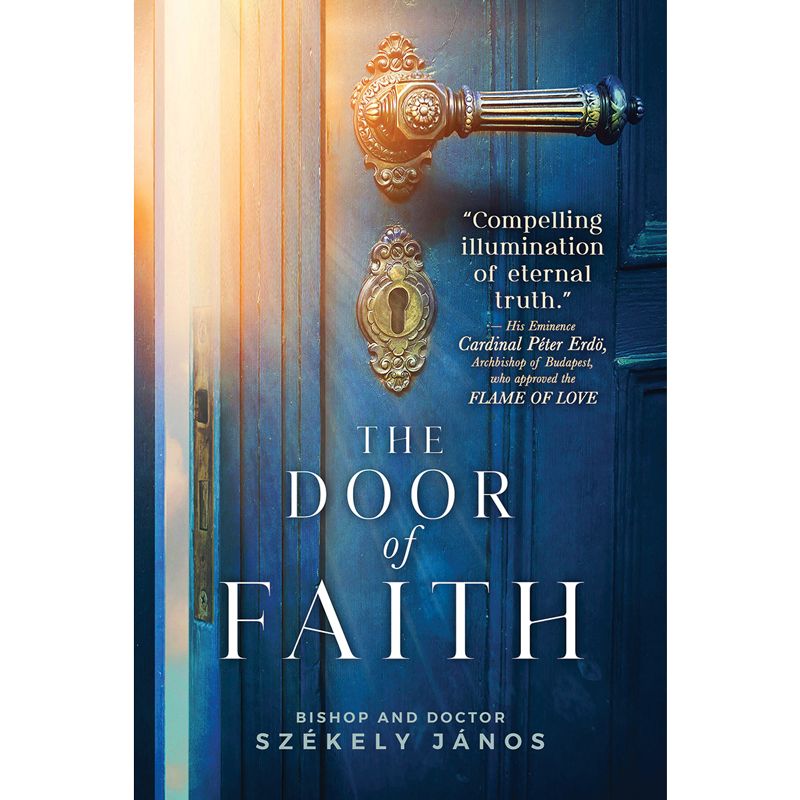 The Door of Faith by Bishop and Dr Szekely Janos