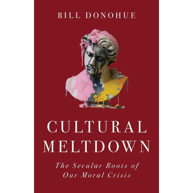 Cultural Meltdown by Bill Donohue