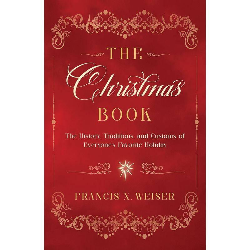 The Christmas Book by Francis X. Weiser