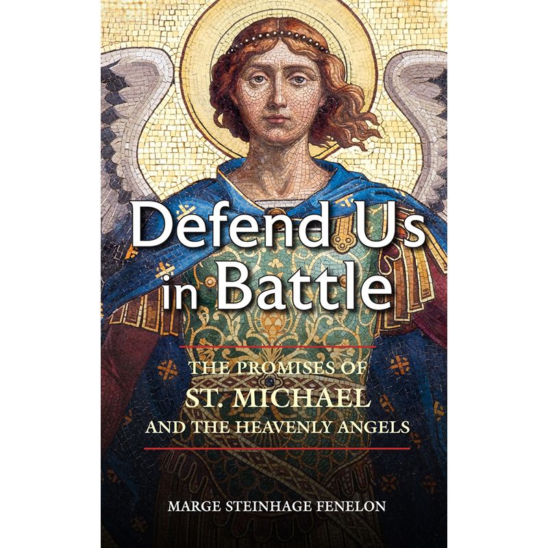 Defend Us in Battle by Marge Steinhage Fenelon