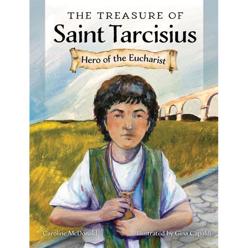 The Treasure of Saint Tarcisius by Caroline McDonald