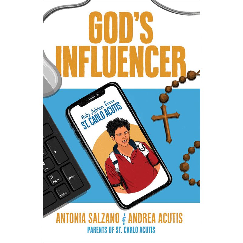 God's Influencer by Andrea Acutis & Antonia Salzano