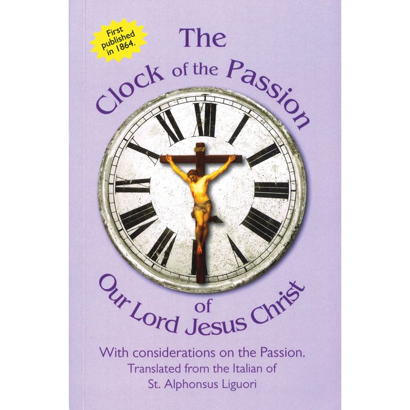 The Clock of the Passion of Our Lord Jesus Christ