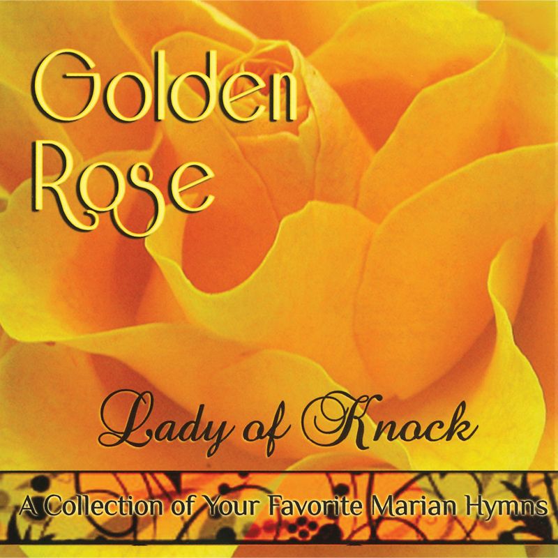 Golden Rose - Lady of Knock CD
