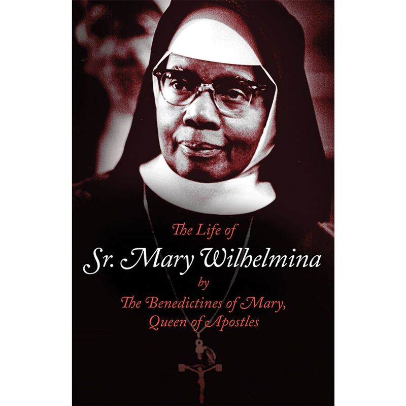 The Life of Sr. Mary Wilhelmina