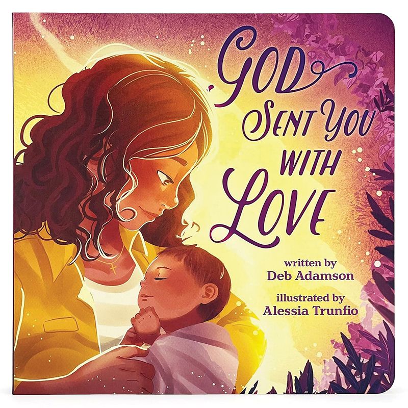 God Sent You With Love by Deb Adamson