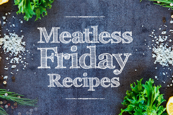 Meat-Free Recipes for Lent