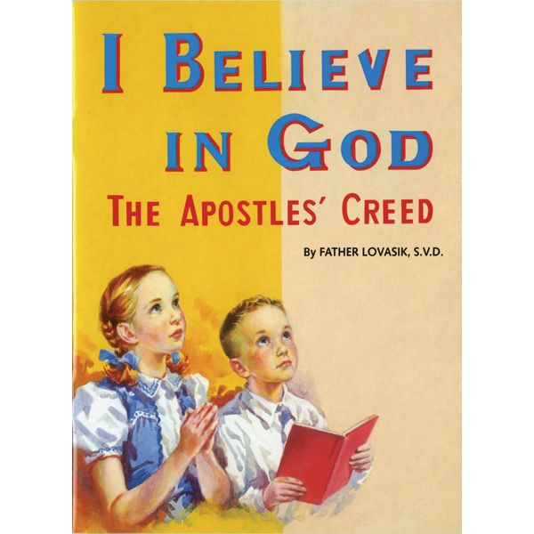 I Believe in God By Fr Lovasik