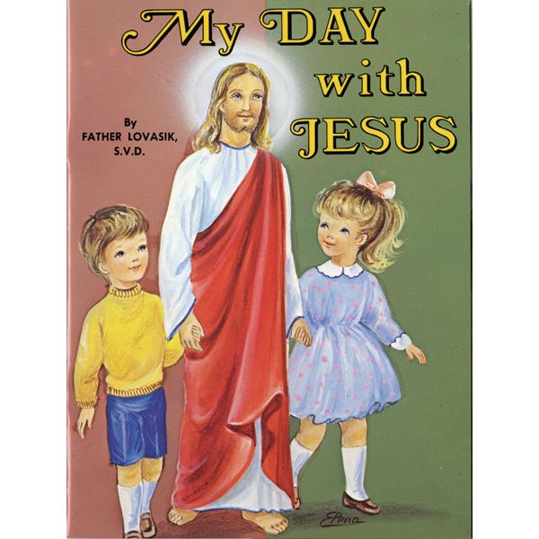 My Day with Jesus by Fr Lovasik
