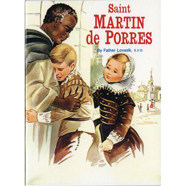 St Martin de Porres by Fr Lovasik