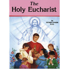 The Holy Eucharist by Fr Lovasik