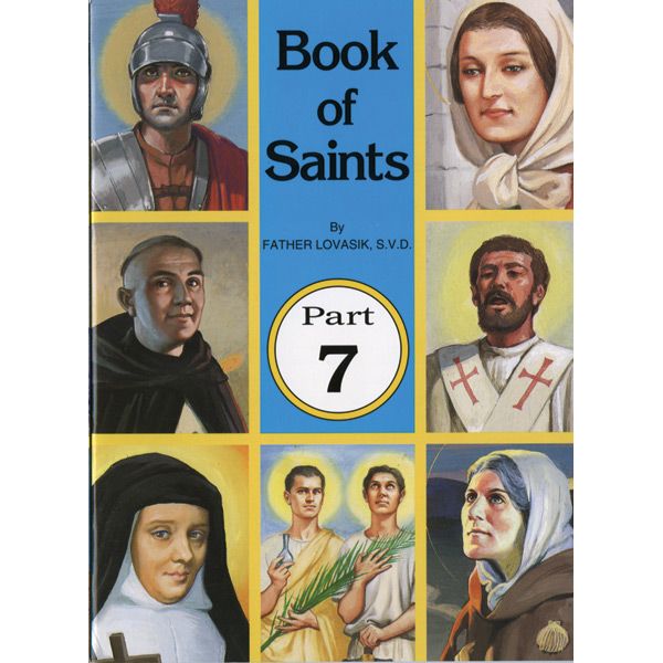 Book of Saints Vol VII by Fr Lovasik