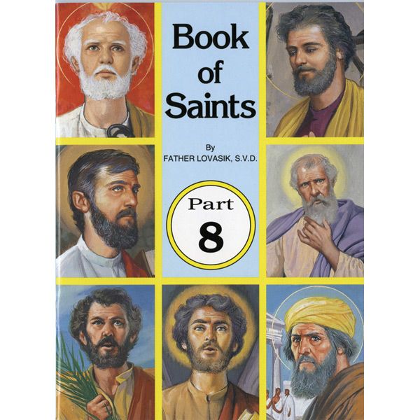 Book of Saints Vol VIII by Fr Lovasik