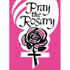 Pray the Rosary Booklet