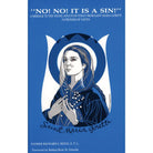 No! No! It is a Sin! by Fr Richard Rego