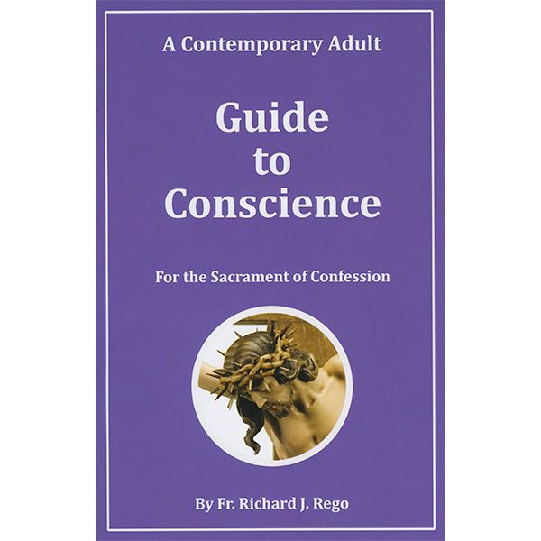 Guide to Conscience by Fr Richard Rego