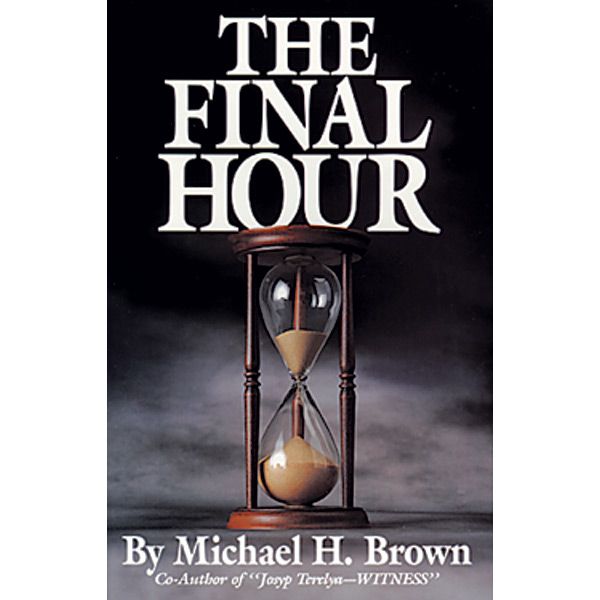 The Final Hour by Michael Brown