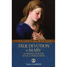 True Devotion to Mary by St Louis De Montfort