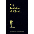 My Imitation of Christ by Thomas A Kempis