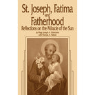 St Joseph, Fatima, and Fatherhood by Cirrincione