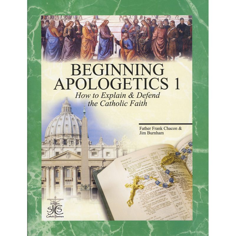 Beginning Apologetics - Volume 1 - Explain – Catholic Home and Church