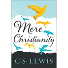 Mere Christianity by C S Lewis