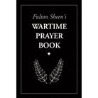 Wartime Prayer Book by Bishop Fulton J Sheen