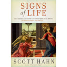Signs of Life by Scott Hahn