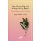 Searching for and Maintaining Peace by FR Jacques Philippe