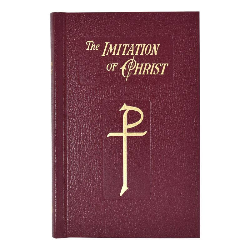 The Imitation of Christ by Thomas A Kempis