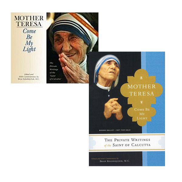 Mother Teresa Come Be My Light by Mother Teresa