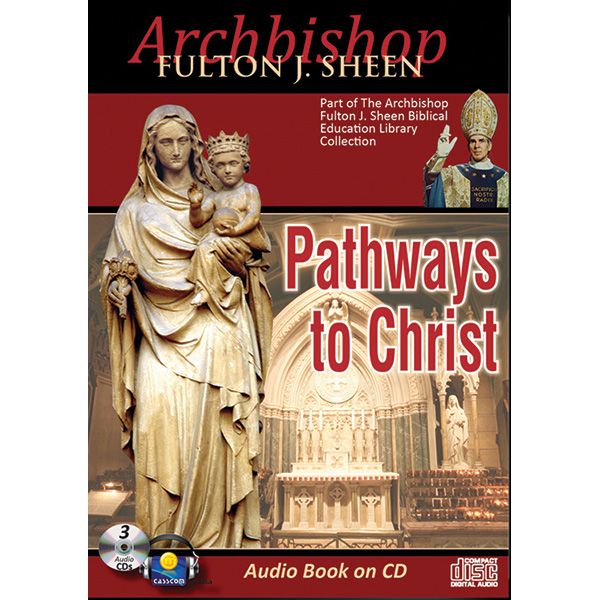 Pathways to Christ Audio Book by Fulton J Sheen
